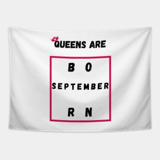 Queens Are Born In September Tapestry