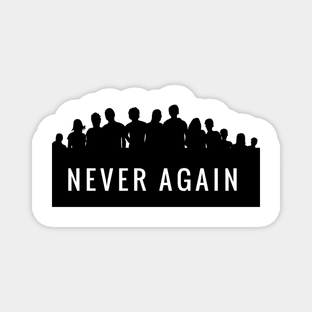 Never again. Gun control now. Magnet by gillys