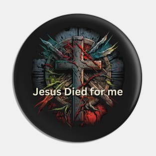 Jesus Died for Me John 3:16 V6 Pin