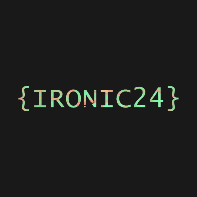 {ironic24} by ironic24