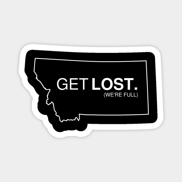 Get Lost Montana Magnet by HistoryShift