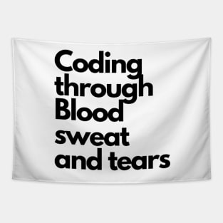 Coding through Sweat and tears Tapestry