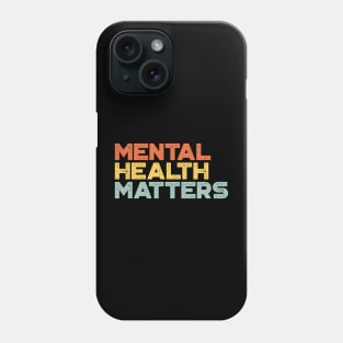 Mental Health Matters Vintage Retro (Sunset) Phone Case