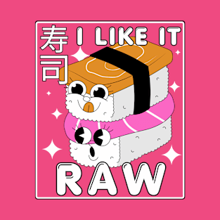 Kawaii I like it Raw T-Shirt