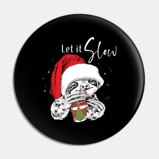 Let It Slow Funny Sloth Santa Claus Pin