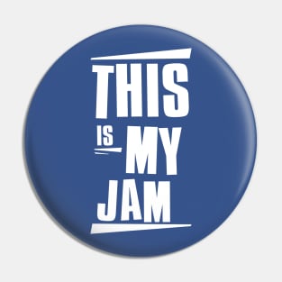 This is My Jam Pin