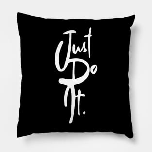 Just Do IT -2 Pillow