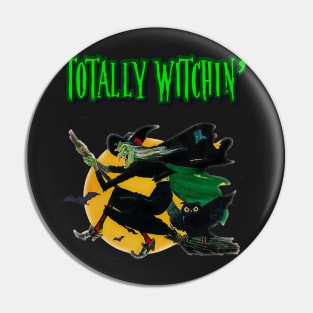 Totally Witchin' Pin