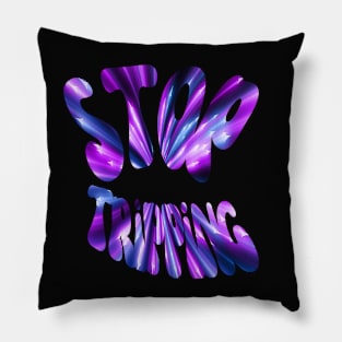 Stop Tripping Pillow