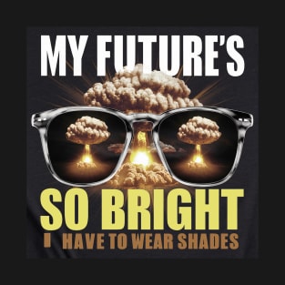 Future? What future? T-Shirt