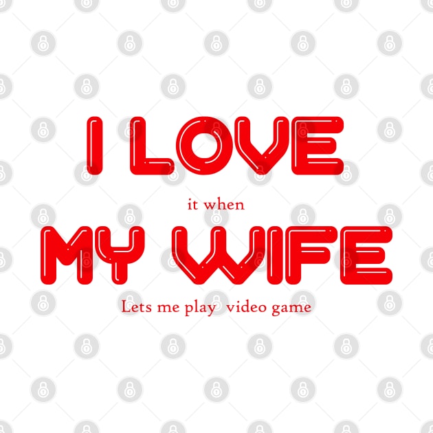 i love my wife by Amberstore