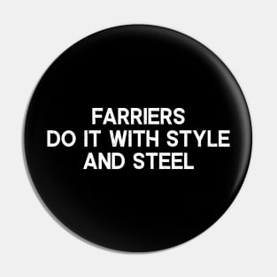 Farriers Do It with Style and Steel Pin