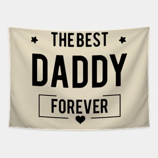 The Best Daddy Forever Tapestry