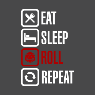 Eat Sleep Roll Repeat (Dark) T-Shirt