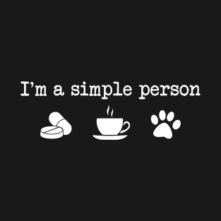 Pharmacist I'm a Simple Person Pharmacy Tech Gift, Pharmacy Graduation Gift, Coffee and Cats Lover T-Shirt