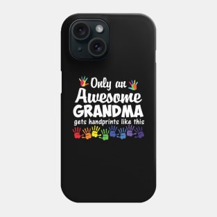 Only an awesome grandma Phone Case