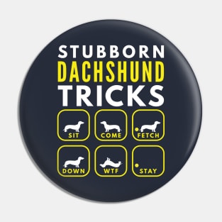 Stubborn Dachshund Tricks - Dog Training Pin