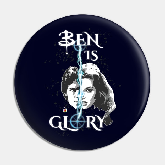 Ben is Glory Pin by rednessdesign