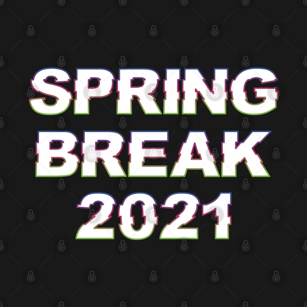 Spring Break 2021 by yayor