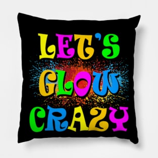 Let's Glow Crazy-Paint Splatter Pillow