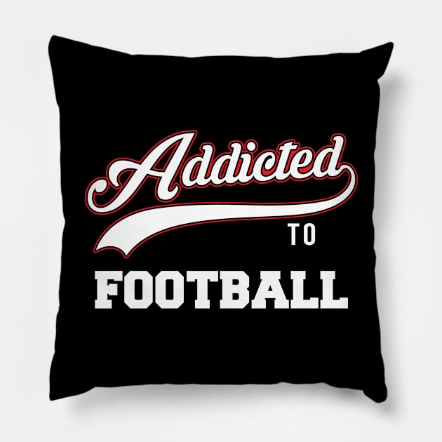 Varsity Addicted To Football Pillow by Rebus28