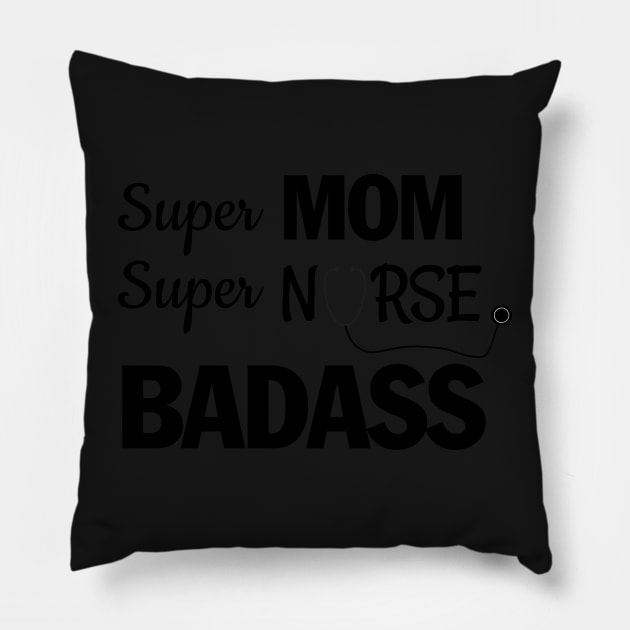 Super mom, super nurse-Badass Pillow by trendygiftshop