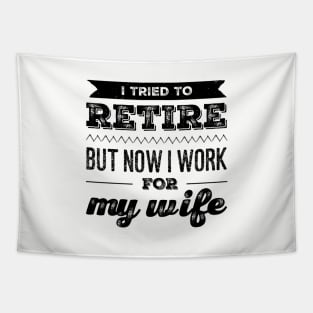 I tried to retire Tapestry