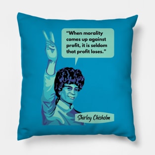 Shirley Chisholm Portrait and Quote Pillow