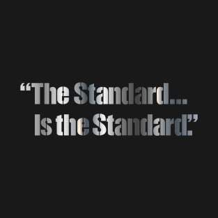 Pittsburgh Football "The Standard Is The Standard" T-Shirt