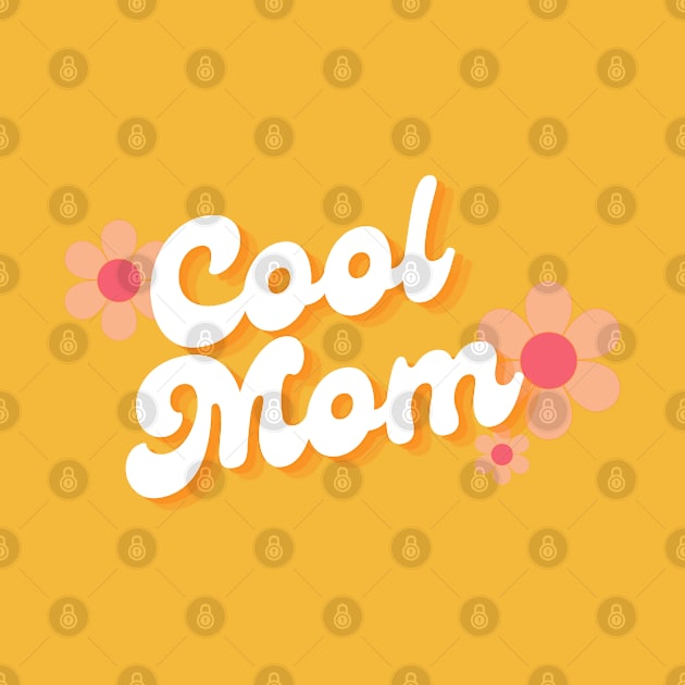 Cool Mom by THINK. DESIGN. REPEAT.