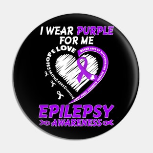 I Wear Purple For Me Epilepsy Awareness Pin