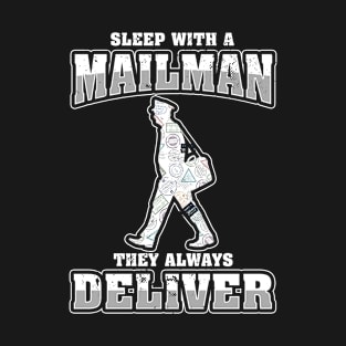 Sleep With A Mailman They Always Deliver Postal T-Shirt