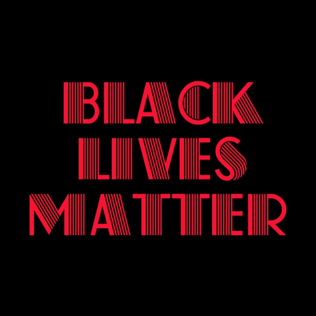 Black lives matter by This is store