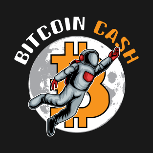 Bitcoin Cash - Funny Digital Cash Rocket Cryptocurrency Hodl T-Shirt