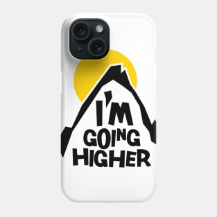 i'am going higher on light Phone Case