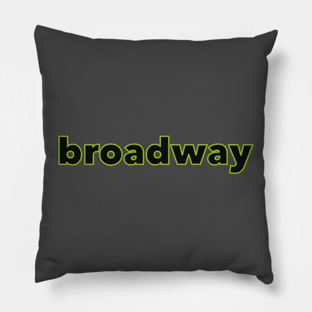 Broadway strange and unusual edition Pillow by taylor-lang