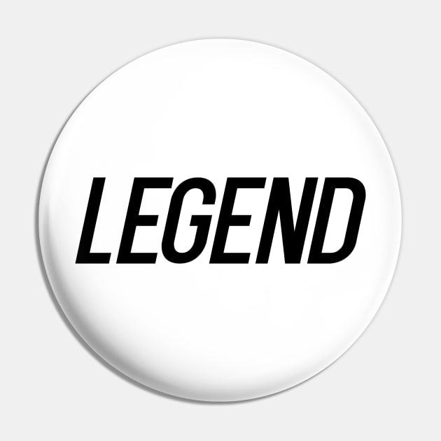 Legend Pin by NotoriousMedia