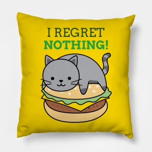 I REGRET NOTHING Cat Pillow