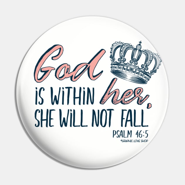 God Is Within Her She Will Not Fall - © GraphicLoveShop Pin by GraphicLoveShop