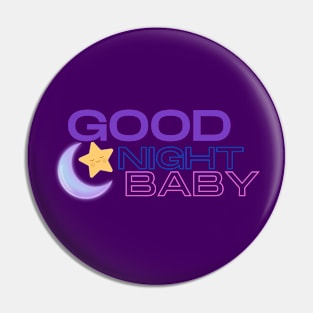 good night baby Pin