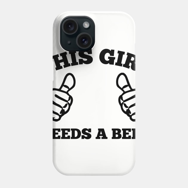 This Girl Needs A Beer Phone Case by Venus Complete