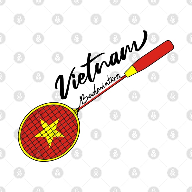 Vietnam Badminton Racquet Support Badminton of (Vietnam) Flag by Mochabonk