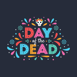 Day of the Dead // Dia de los Muertos T-Shirt