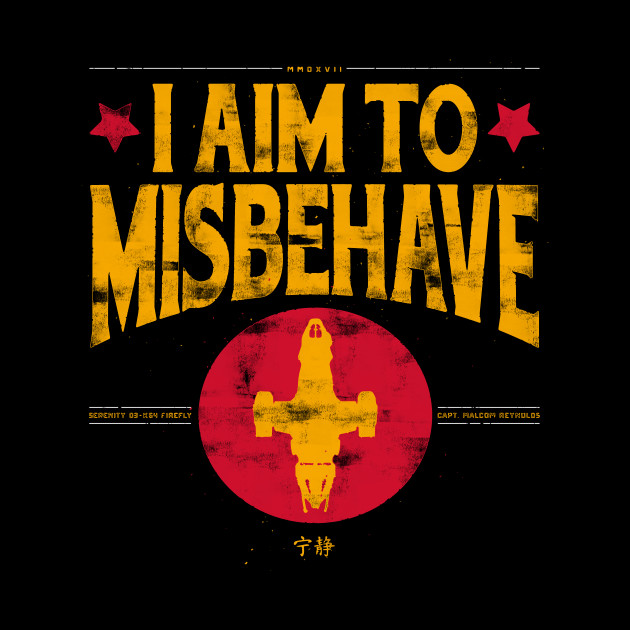 I aim to Misbehave - Firefly - Phone Case