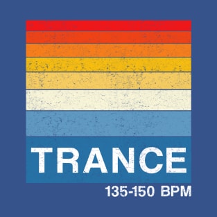 Trance 135-150 BPM EDM Dance Music Retro Style T-Shirt