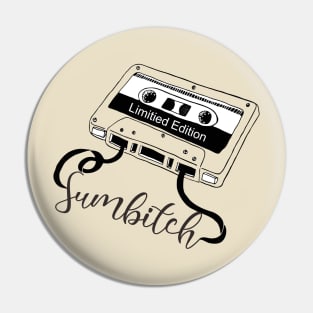 Sumbitch  - Limitied Cassette Pin