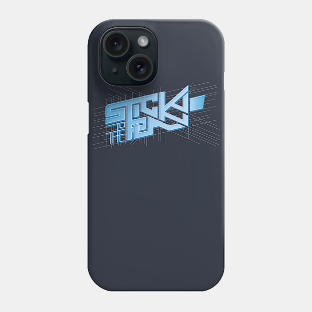 Stick to the plan Phone Case by C0wabunga