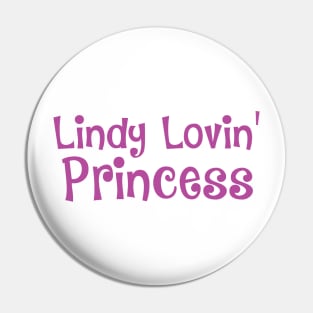Lindy Lovin' Princess Pin