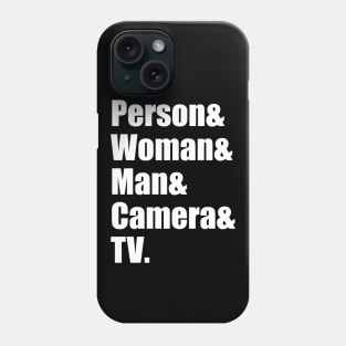 Person woman man camera tv Phone Case