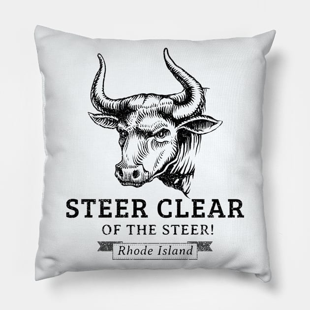 Steer Clear of The Steer! Pillow by ALBOYZ